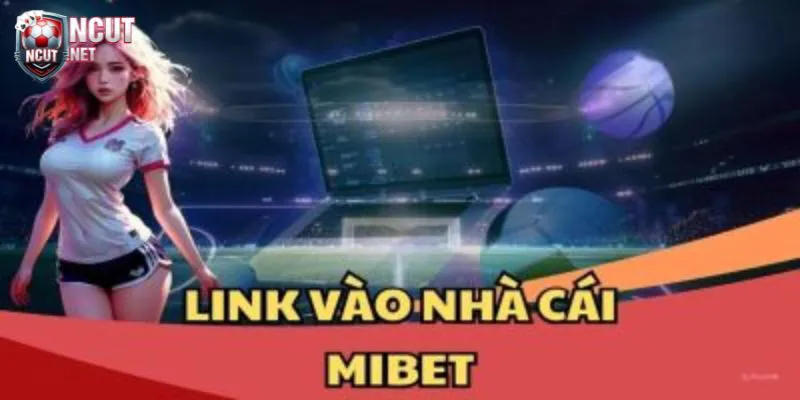 Mibet Dịch vụ giải trí đa dạng và hấp dẫn hàng đầu